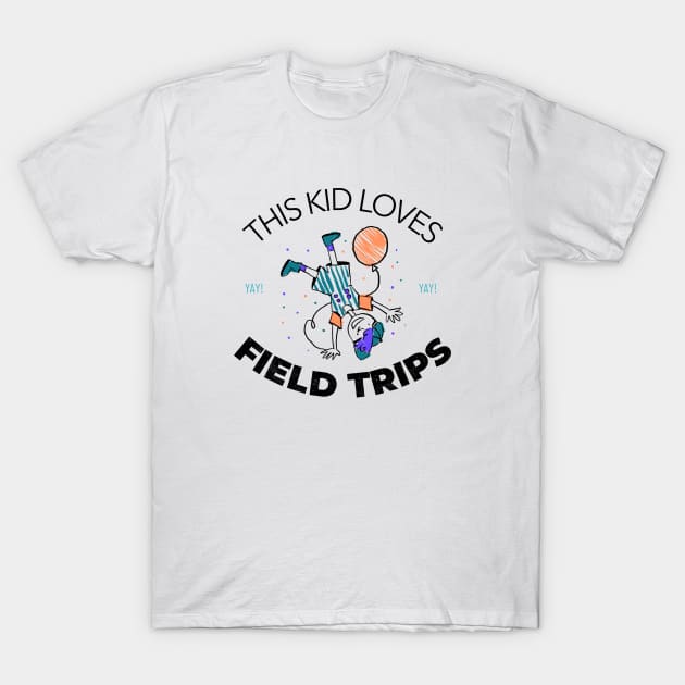 This Kid Loves Field Trips T-Shirt by Mountain Morning Graphics